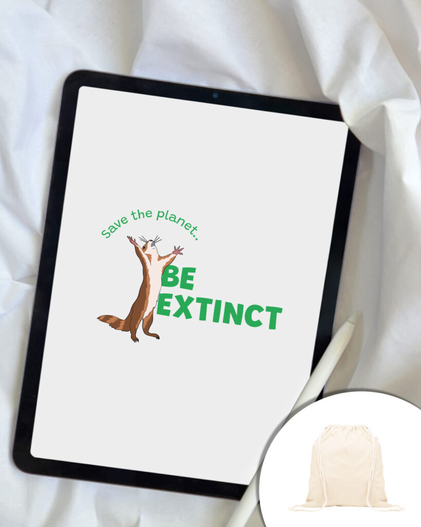Grafica Save the Planet: uno scoiattolo che dice: "save the planet, be extinct"