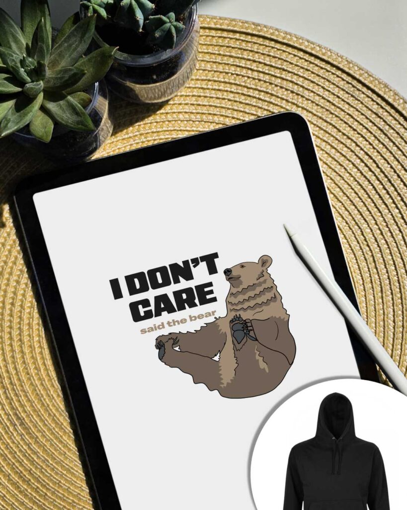 Grafica felpa I don't care said the bear con orso